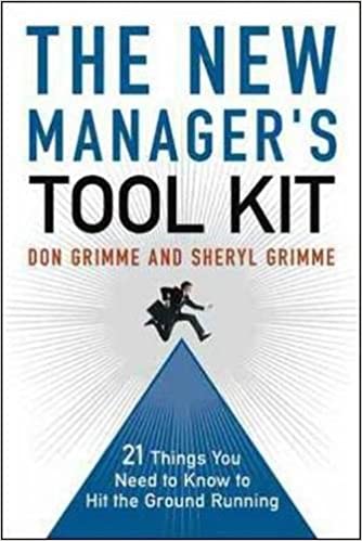 Book Review: The new manager's tool kit: 21 things you need to know to hit the ground running